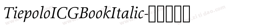TiepoloICGBookItalic字体转换