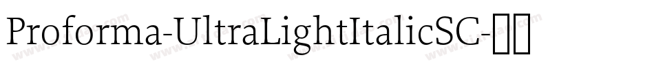 Proforma-UltraLightItalicSC字体转换