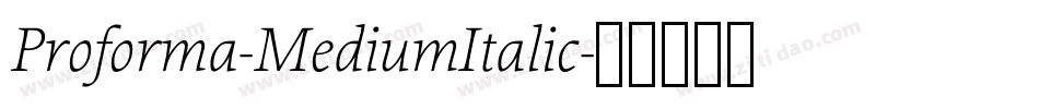 Proforma-MediumItalic字体转换