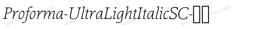 Proforma-UltraLightItalicSC字体转换