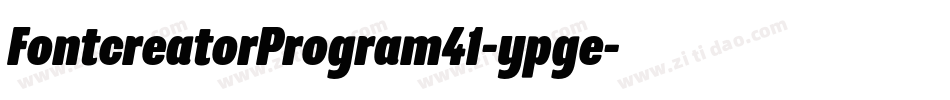 FontcreatorProgram41-ypge字体转换