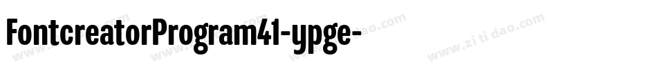 FontcreatorProgram41-ypge字体转换