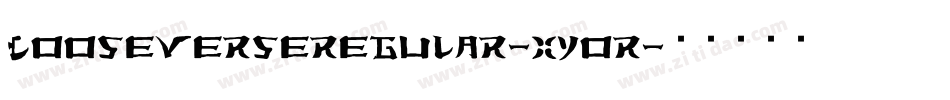 LooseverseRegular-xYor字体转换