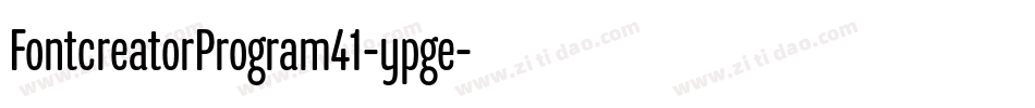 FontcreatorProgram41-ypge字体转换