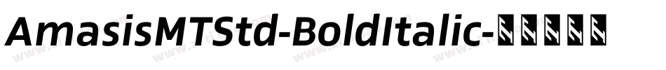 AmasisMTStd-BoldItalic字体转换