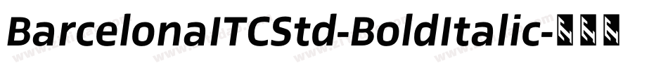 BarcelonaITCStd-BoldItalic字体转换