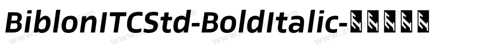 BiblonITCStd-BoldItalic字体转换
