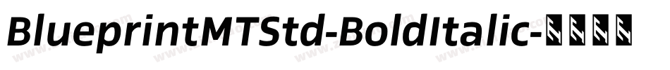 BlueprintMTStd-BoldItalic字体转换