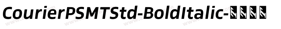 CourierPSMTStd-BoldItalic字体转换