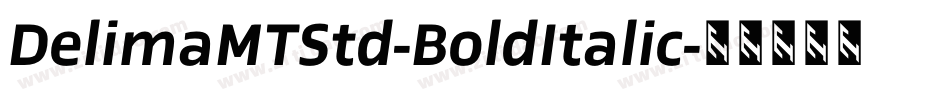 DelimaMTStd-BoldItalic字体转换