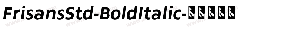 FrisansStd-BoldItalic字体转换