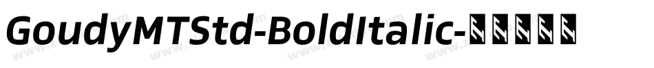 GoudyMTStd-BoldItalic字体转换