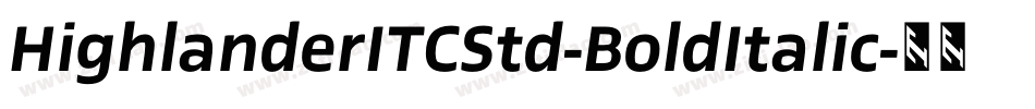 HighlanderITCStd-BoldItalic字体转换
