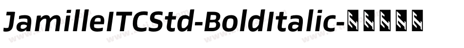JamilleITCStd-BoldItalic字体转换