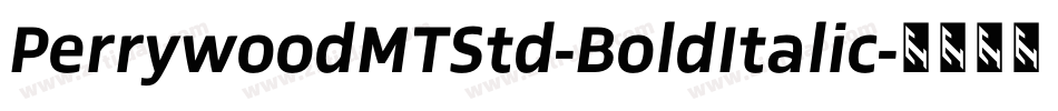 PerrywoodMTStd-BoldItalic字体转换