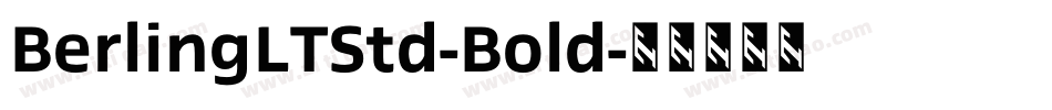 BerlingLTStd-Bold字体转换