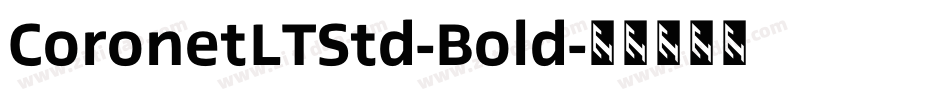 CoronetLTStd-Bold字体转换