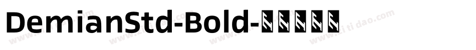 DemianStd-Bold字体转换