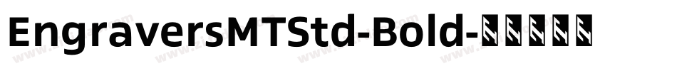EngraversMTStd-Bold字体转换