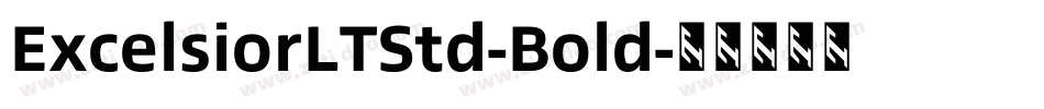 ExcelsiorLTStd-Bold字体转换