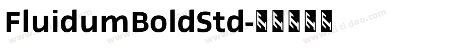 FluidumBoldStd字体转换