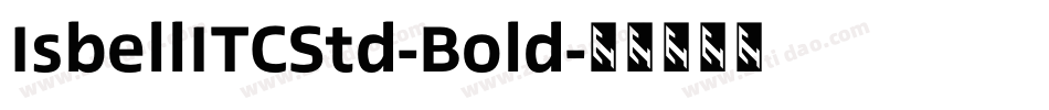 IsbellITCStd-Bold字体转换