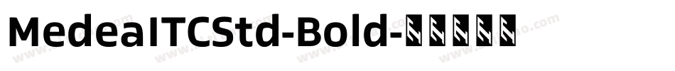 MedeaITCStd-Bold字体转换