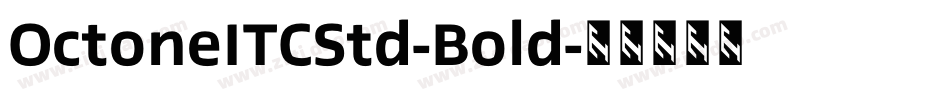 OctoneITCStd-Bold字体转换