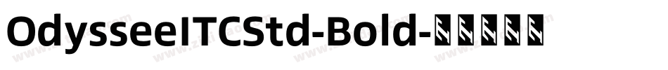 OdysseeITCStd-Bold字体转换