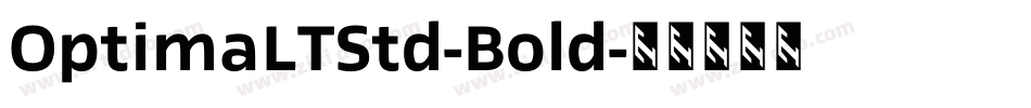 OptimaLTStd-Bold字体转换