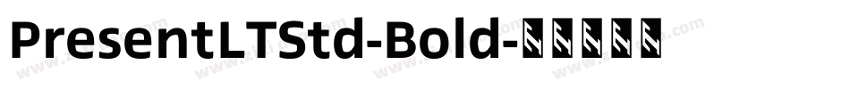 PresentLTStd-Bold字体转换