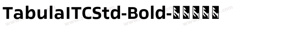 TabulaITCStd-Bold字体转换