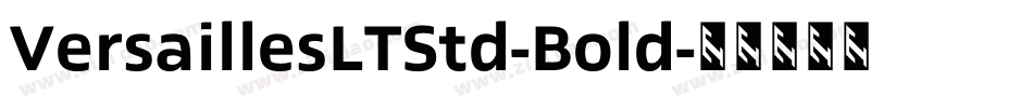 VersaillesLTStd-Bold字体转换
