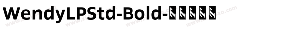 WendyLPStd-Bold字体转换