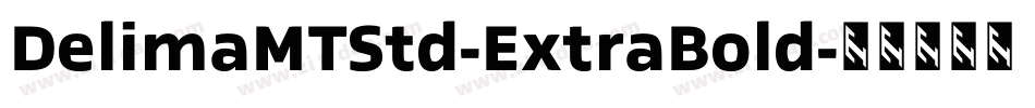 DelimaMTStd-ExtraBold字体转换