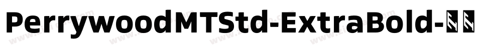 PerrywoodMTStd-ExtraBold字体转换
