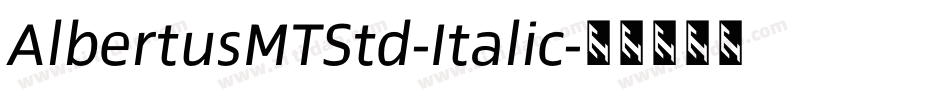 AlbertusMTStd-Italic字体转换