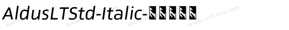 AldusLTStd-Italic字体转换
