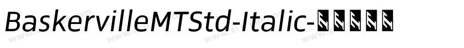 BaskervilleMTStd-Italic字体转换
