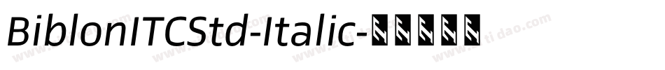 BiblonITCStd-Italic字体转换