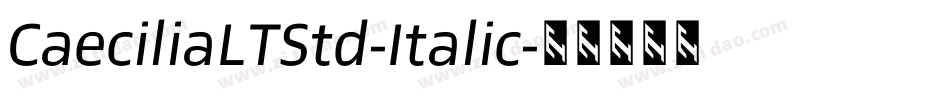 CaeciliaLTStd-Italic字体转换
