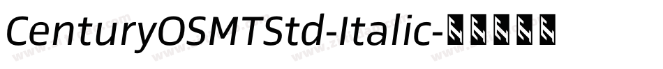 CenturyOSMTStd-Italic字体转换