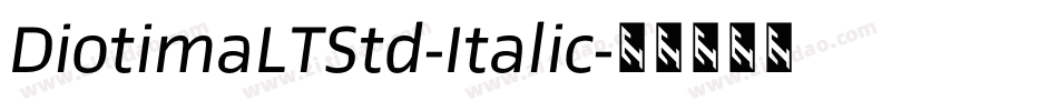 DiotimaLTStd-Italic字体转换