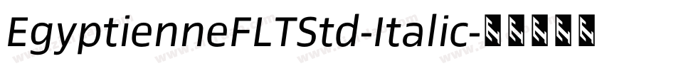 EgyptienneFLTStd-Italic字体转换