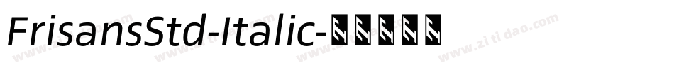 FrisansStd-Italic字体转换