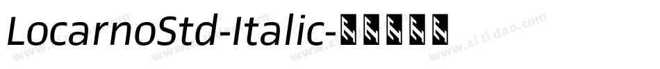 LocarnoStd-Italic字体转换