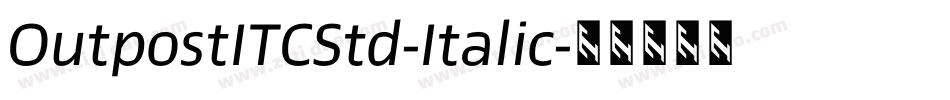 OutpostITCStd-Italic字体转换