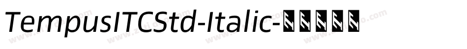 TempusITCStd-Italic字体转换