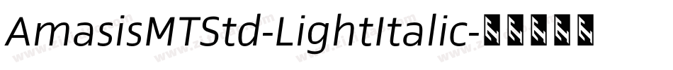 AmasisMTStd-LightItalic字体转换