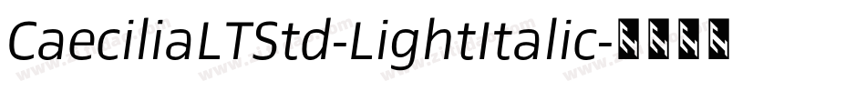 CaeciliaLTStd-LightItalic字体转换